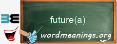 WordMeaning blackboard for future(a)